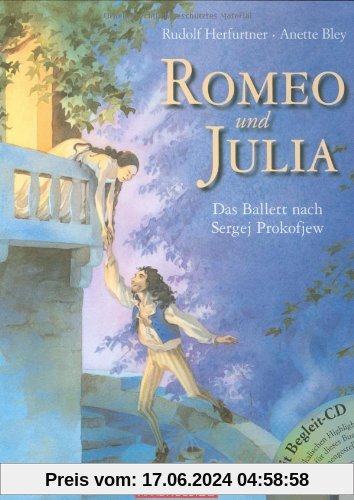 Romeo und Julia: Das Ballett nach Sergei Prokofjew